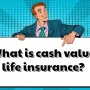 Cash Value Insurance