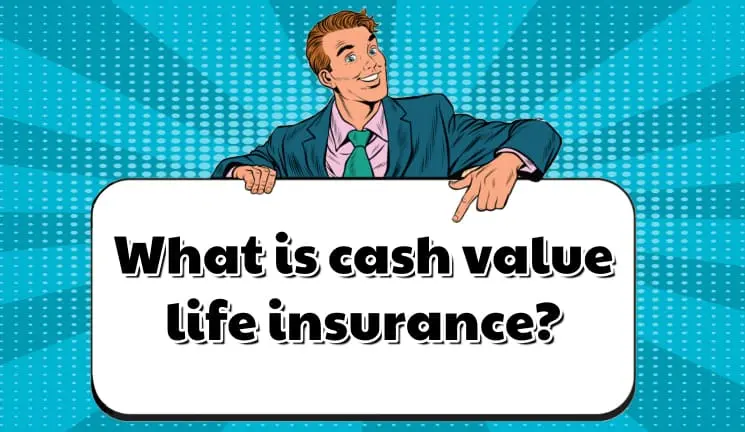 Cash Value Insurance